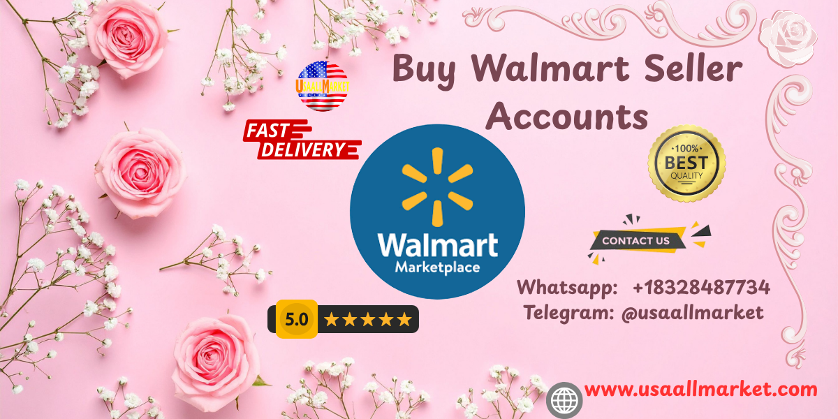 Buy Walmart Seller Accounts